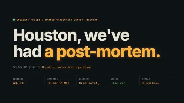 Apollo 13 deck, slide 1: Houston, we've had a post-mortem.