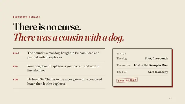 Sherlock Holmes deck, slide 2: There is no curse. There was a cousin with a dog.