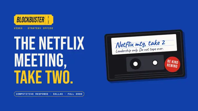 Blockbuster deck, slide 1: The Netflix meeting, take two.