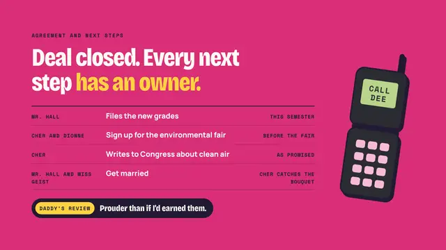Cher Horowitz deck, slide 10: Deal closed. Every next step has an owner.