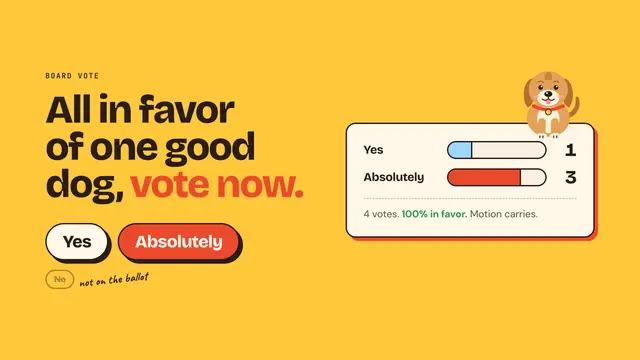 The Kids, Inc. deck, slide 12: All in favor of one good dog, vote now.