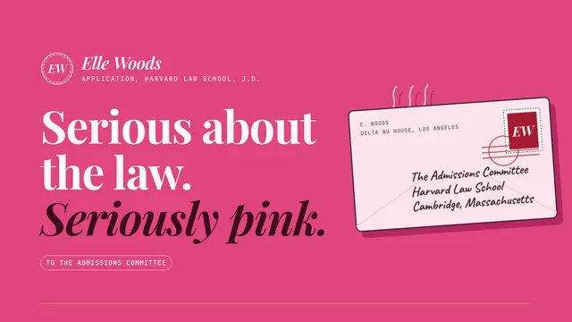 Elle Woods deck, slide 1: Serious about the law. Seriously pink.