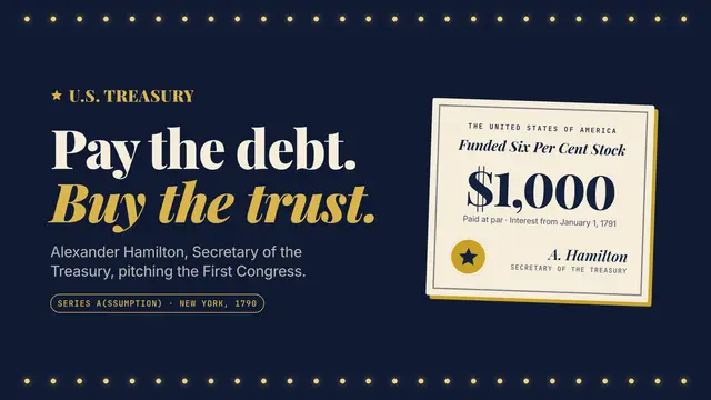 Alexander Hamilton deck, slide 1: Pay the debt. Buy the trust.