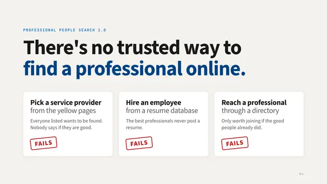 LinkedIn deck, slide 4: There's no trusted way to find a professional online.