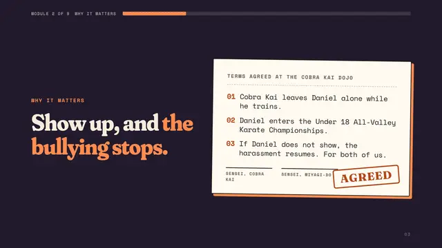 Mr. Miyagi deck, slide 3: Show up, and the bullying stops.