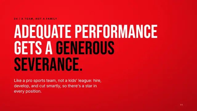 Netflix deck, slide 5: Adequate performance gets a generous severance.