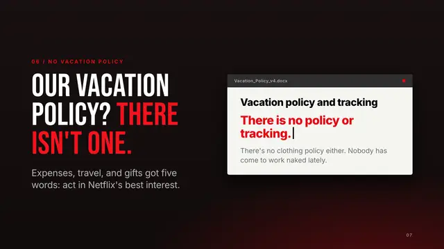 Netflix deck, slide 7: Our vacation policy? There isn't one.