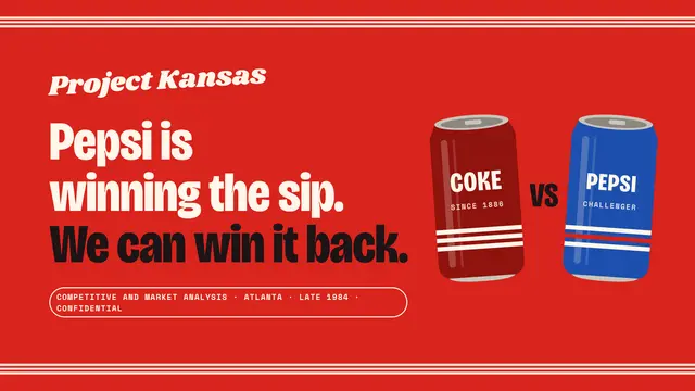 Coca-Cola deck, slide 1: Pepsi is winning the sip. We can win it back.