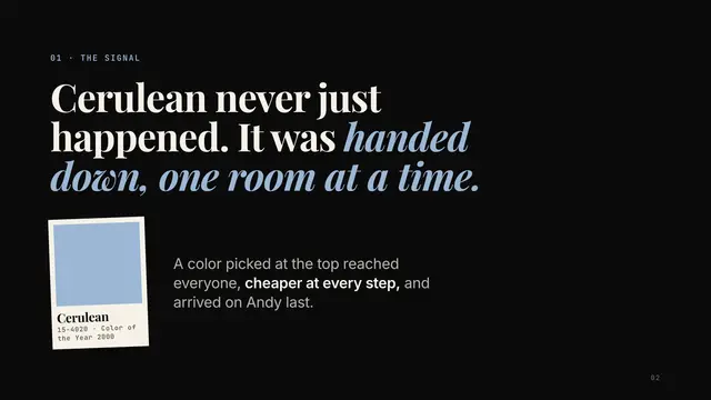 Runway deck, slide 2: Cerulean never just happened. It was handed down, one room at a time.