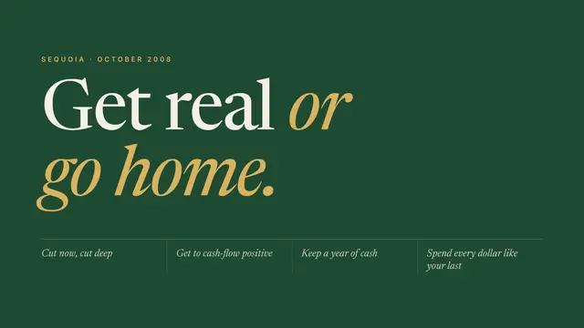 Sequoia deck, slide 11: Get real or go home.