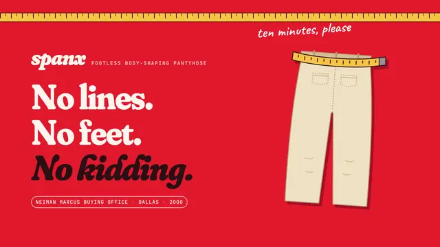 Spanx deck, slide 1: No lines. No feet. No kidding.