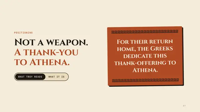 The Trojan Horse deck, slide 7: Not a weapon. A thank-you to Athena.
