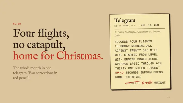 The Wright brothers deck, slide 2: Four flights, no catapult, home for Christmas.